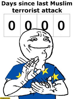 0-days-since-last-muslim-terrorist-attack-congrats-european-union-meme-clapping-bravo-1091262500.jpg
