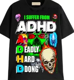 I Suffer From ADHD Tee Shirt Outfits.jpeg