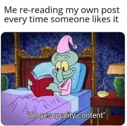 396388-Me-Re-reading-My-Own-Post-Every-Time-Someone-Likes-It.jpg