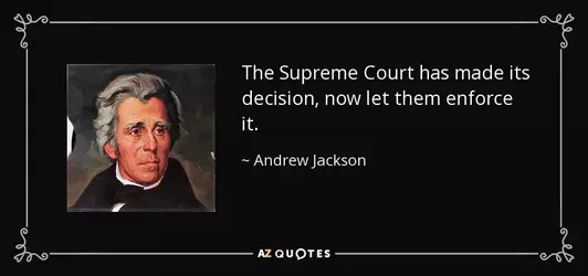 quote-the-supreme-court-has-made-its-decision-now-let-them-enforce-it-andrew-jackson-134-25-8...webp