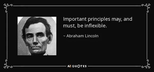 quote-important-principles-may-and-must-be-inflexible-abraham-lincoln-17-61-54.webp