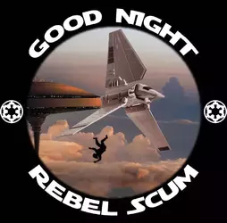 Good night rebel scum.webp
