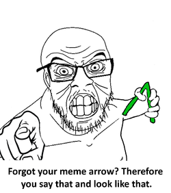 Forget your meme arrow？Therefore you say that and look like that..webp