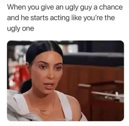 necklace-give-an-ugly-guy-chance-and-he-starts-acting-like-ugly-one-1.webp