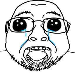 crying distorted glasses oh_my_god_she_is_so_attractive open_mouth soyjak stubble variant_bernd.webp