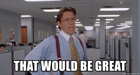 That_Would_Be_Great_meme.webp