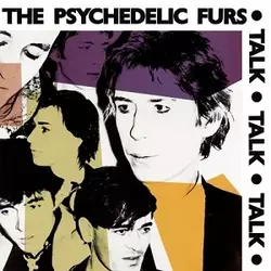 Talk_Talk_Talk_(The_Psychedelic_Furs_album_-_cover_art).webp