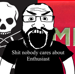Shit nobody cares about Enthusiast (jackass and MDE).webp
