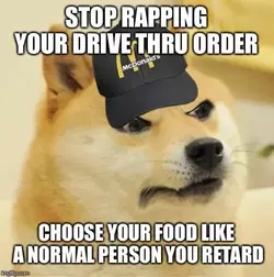 doge-mcdonalds-stop-rapping-your-order.webp