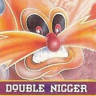 Double Nigger
