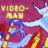 videoman