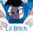 lil bitch